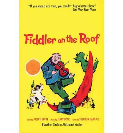 Cover for Joseph Stein · Fiddler on the Roof: Based on Sholom Aleichem's Stories - Limelight (Taschenbuch) [Reprint edition] (1990)