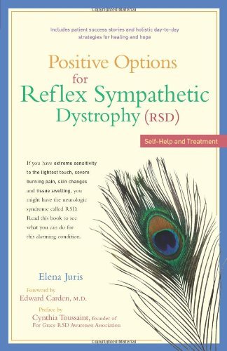 Cover for Elena Juris · Positive Options for Reflex Sympathetic Dystrophy (Rsd): Self-help and Treatment (Positive Options) (Paperback Book) (2004)