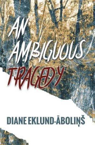 Cover for An Ambiguous Tragedy (Paperback Book) (2016)