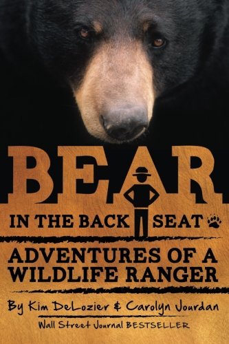 Cover for Carolyn Jourdan · Bear in the Back Seat: Adventures of a Wildlife Ranger in the Great Smoky Mountains National Park (Volume 1) (Paperback Book) (2013)