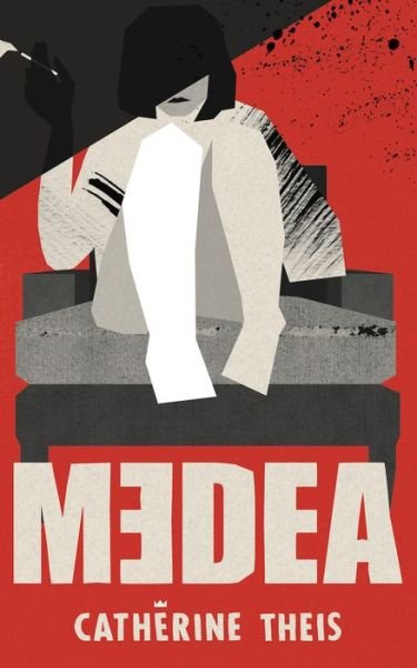 Cover for Catherine Theis · Medea (Paperback Book) (2017)