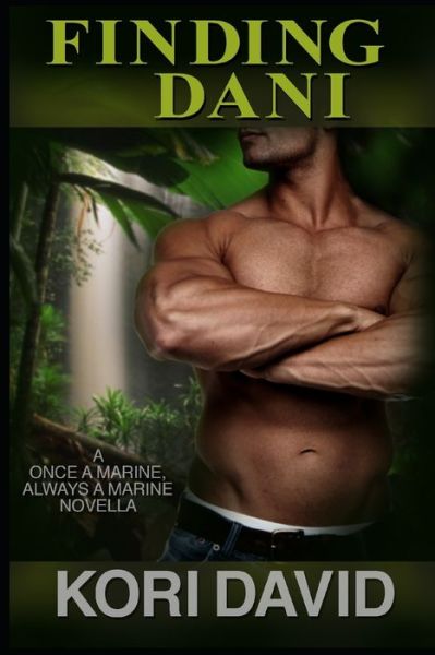 Cover for Kori David · Finding Dani : Once a Marine, Always a Marine - Book 3 (Taschenbuch) (2019)