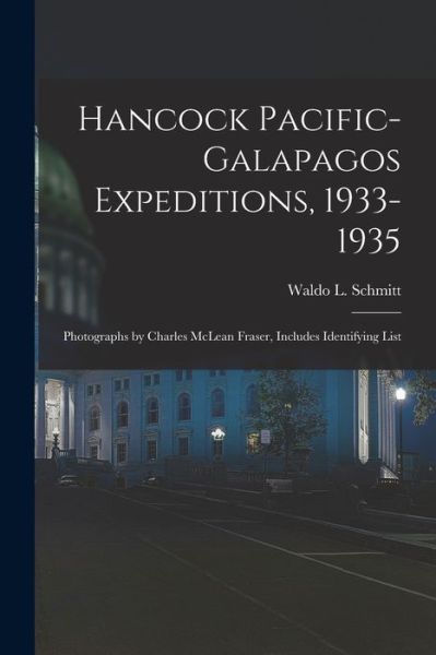 Cover for LLC Creative Media Partners · Hancock Pacific-Galapagos Expeditions, 1933-1935 (Paperback Book) (2021)