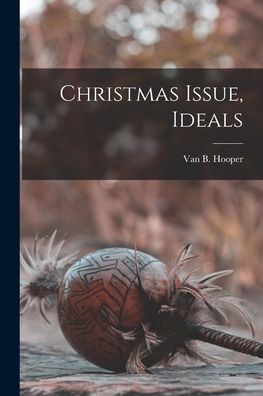 Cover for Van B B 1897 Hooper · Christmas Issue, Ideals (Paperback Book) (2021)