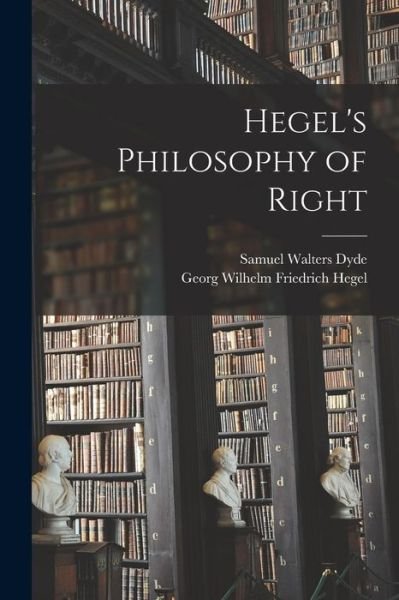 Cover for Georg Wilhelm Friedrich Hegel · Hegel's Philosophy of Right (Book) (2022)