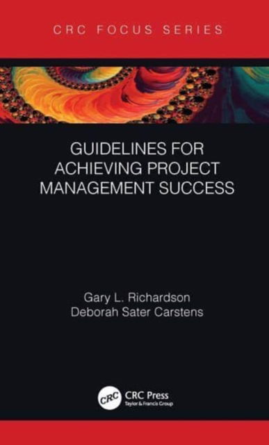 Richardson, Gary L. (University of Houston, Texas, USA) · Guidelines for Achieving Project Management Success (Paperback Book) (2024)