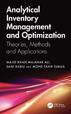 Cover for Majahar Ali, Majid Khan (Universiti Sains Malaysia) · Analytical Inventory Management and Optimization: Theories, Methods and Applications (Hardcover Book) (2025)