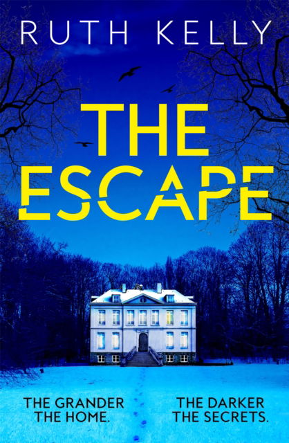 Cover for Ruth Kelly · The Escape: The Richard &amp; Judy Winter Book Club Thriller (Paperback Book) (2023)