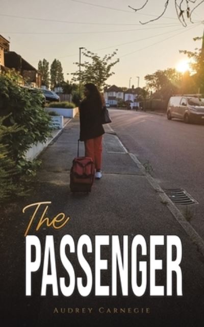 Cover for Audrey Carnegie · The Passenger (Paperback Book) (2024)