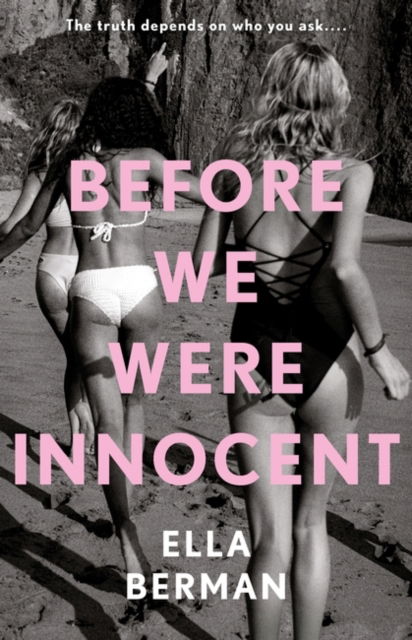 Cover for Ella Berman · Before We Were Innocent: An electrifying coming-of-age novel now a Reese Witherspoon Book Club Pick! (Gebundenes Buch) (2023)