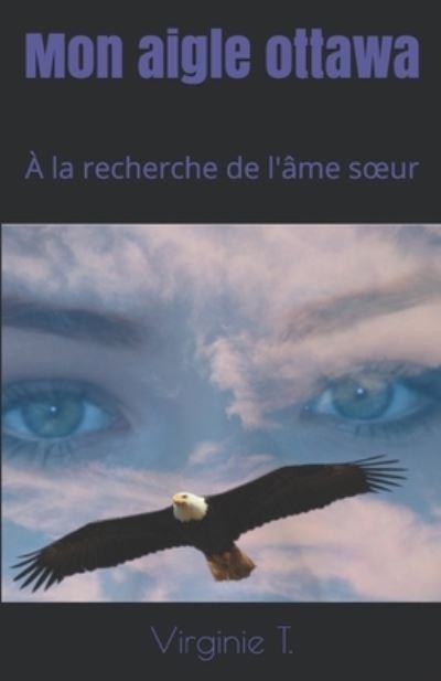 Cover for Virginie T · Mon aigle ottawa (Taschenbuch) (2019)