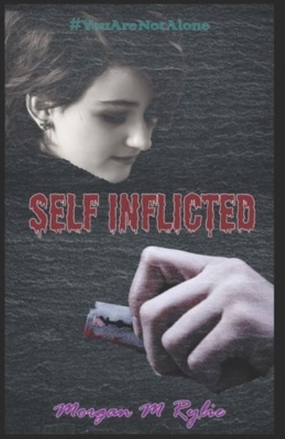 Cover for Morgan M Rylie · Self Inflicted (Paperback Book) (2019)