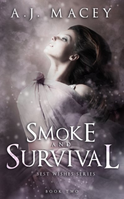 Cover for A J Macey · Smoke and Survival - War of Power Series 1: Best Wishes (Paperback Bog) (2019)