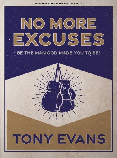 Cover for Tony Evans · No More Excuses Teen Guys' Bible Study Book (Paperback Book) (2021)