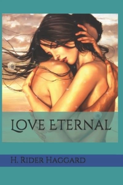 Cover for H. Rider Haggard · Love Eternal (Paperback Book) (2019)