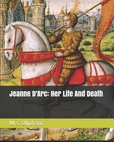 Cover for Margaret Wilson Oliphant · Jeanne D'Arc (Paperback Book) (2019)