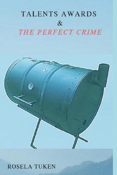 Cover for Rosela Tuken · Talents Awards &amp; the Perfect Crime (Paperback Book) (2019)