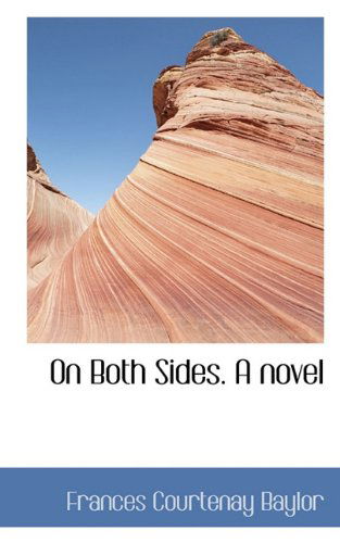 Cover for Frances Courtenay Baylor · On Both Sides. a Novel (Paperback Book) (2009)