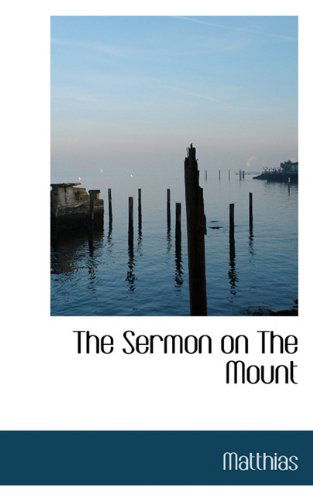 Cover for Matthias · The Sermon on the Mount (Paperback Book) (2009)