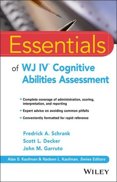 Cover for Schrank, Fredrick A. (Measurement Learning Consultants, Olympia, WA) · Essentials of WJ IV Cognitive Abilities Assessment - Essentials of Psychological Assessment (Paperback Book) (2016)