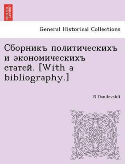 . [With a Bibliography.] - N Danilevskii - Books - British Library, Historical Print Editio - 9781249022367 - July 11, 2012