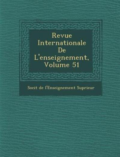 Cover for Soci T · Revue Internationale De L'enseignement, Volume 51 (Paperback Book) (2012)