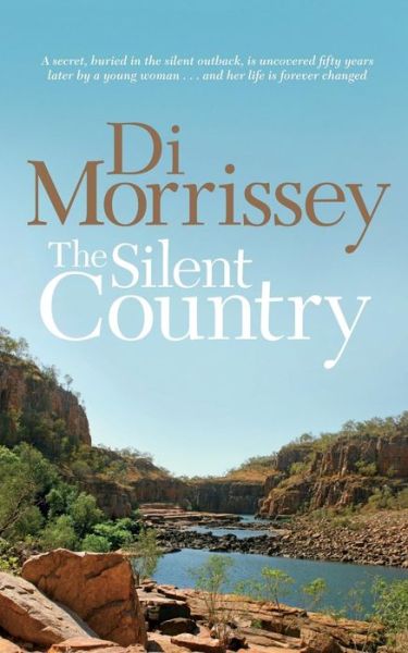 Cover for Di Morrissey · The Silent Country (Paperback Book) (2009)