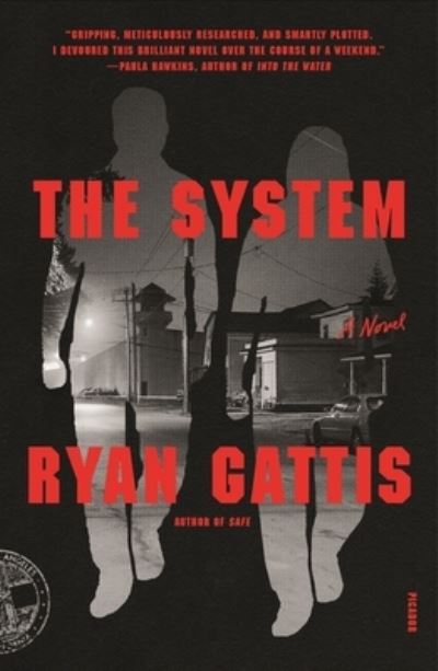 Cover for Ryan Gattis · The System: A Novel (Paperback Book) (2021)