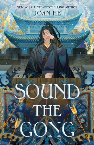 Cover for Joan He · Sound the Gong: The Kingdom of Three Duology, Book Two - Kingdom of Three (Inbunden Bok) (2024)