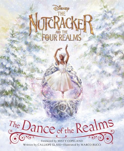 Cover for Calliope Glass · The Nutcracker And The Four Realms: The Dance of the Realms (Hardcover Book) (2018)