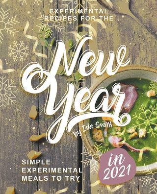 Cover for Ida Smith · Experimental Recipes for the New Year (Paperback Book) (2020)