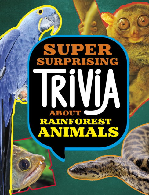 Cover for Megan Cooley Peterson · Super Surprising Trivia About Rainforest Animals - Super Surprising Trivia You Can't Resist (Pocketbok) (2024)