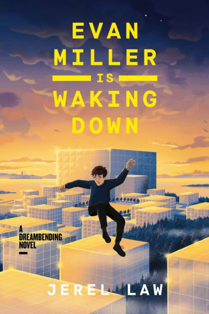 Cover for Jerel Law · Evan Miller Is Waking Down: A Dreambending Novel (Pocketbok) (2024)