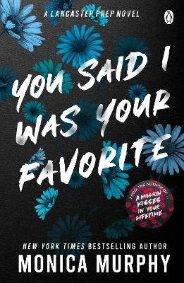 Cover for Monica Murphy · You Said I Was Your Favorite - Lancaster Prep (Pocketbok) (2023)