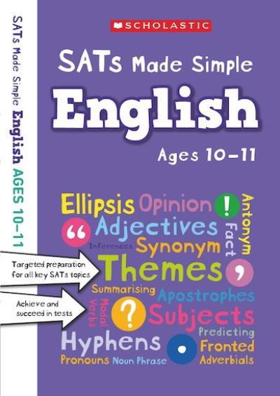 English SATs Made Simple Ages 10-11 - SATs Made Simple - Graham Fletcher - Libros - Scholastic - 9781407183367 - 6 de junio de 2019