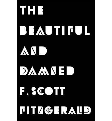 The Beautiful and Damned - F. Scott Fitzgerald - Livres - Orion Publishing Co - 9781409150367 - 10 octobre 2013