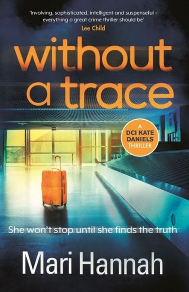 Cover for Mari Hannah · Without a Trace: Capital Crime's Crime Book of the Year (Hardcover Book) (2020)