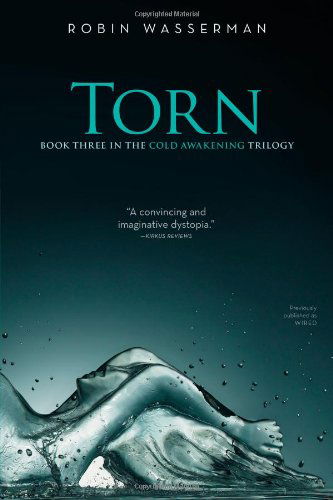 Cover for Robin Wasserman · Torn (Cold Awakening) (Paperback Book) [Reissue edition] (2011)