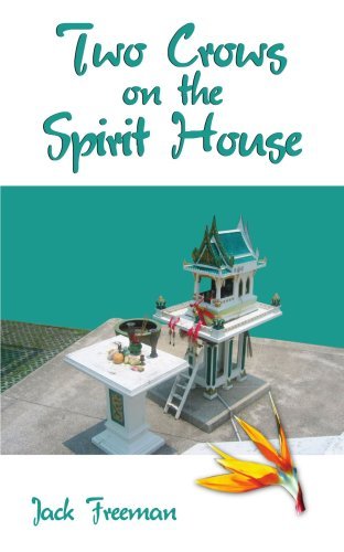 Jack Freeman · Two Crows on the Spirit House (Paperback Book) (2005)