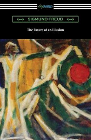Cover for The Future of an Illusion (Book) (2024)