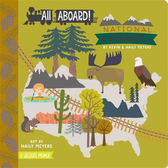 Cover for Kevin Meyers · All Aboard! National Parks - All Aboard! (Board book) (2016)