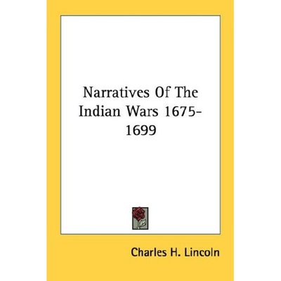 Cover for Charles H Lincoln · Narratives of the Indian Wars 1675-1699 (Paperback Book) (2006)