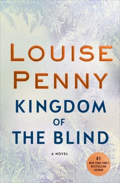 Kingdom of the Blind - Louise Penny - Bøger - Thorndike Press - 9781432859367 - 5. december 2018