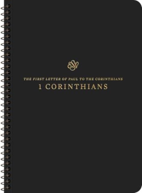 ESV Scripture Journal, Spiral-Bound Edition: 1 Corinthians (Paperback) (Paperback Book) (2024)