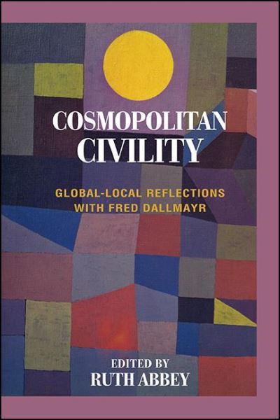 Cover for Ruth ABBEY · Cosmopolitan Civility: Global-Local Reflections with Fred Dallmayr (Paperback Book) (2021)