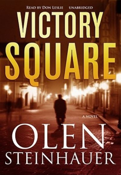 Cover for Olen Steinhauer · Victory Square (N/A) (2009)