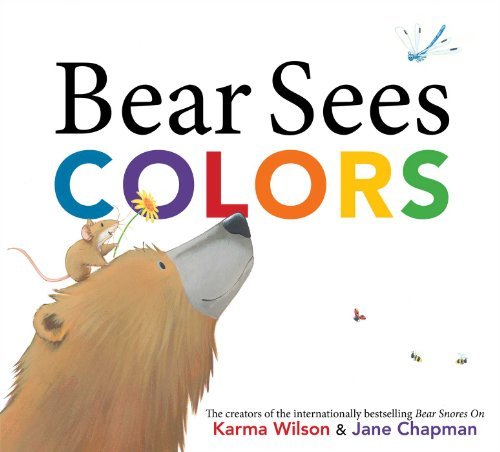 Cover for Karma Wilson · Bear Sees Colors (The Bear Books) (Hardcover Book) (2014)