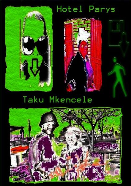 Cover for Taku Mkencele · Hotel Parys (Book) (2011)