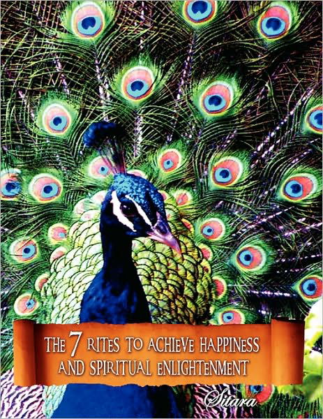 Cover for Sitara · The 7 Rites to Achieve Happiness and Spiritual Enlightenment (Paperback Book) (2010)