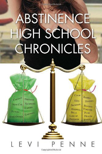 Cover for Levi Penne · Abstinence High School Chronicles (Innbunden bok) (2010)